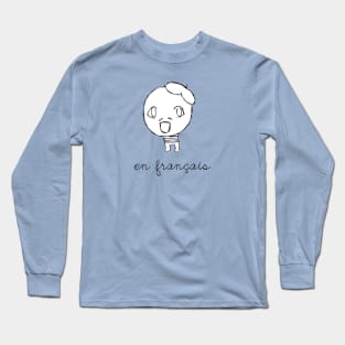 Parlez-vous? Long Sleeve T-Shirt